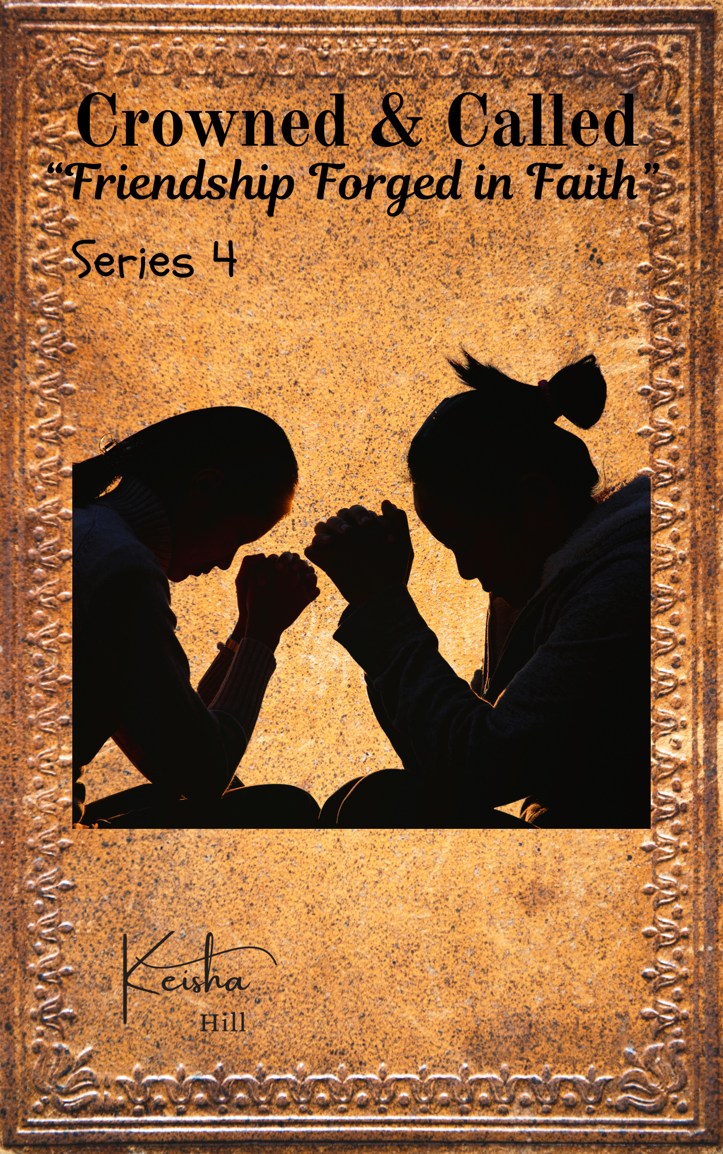 Series 4: Friendships Forged in Faith